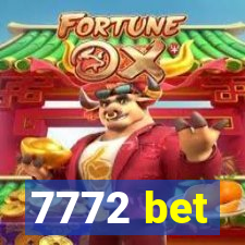 7772 bet